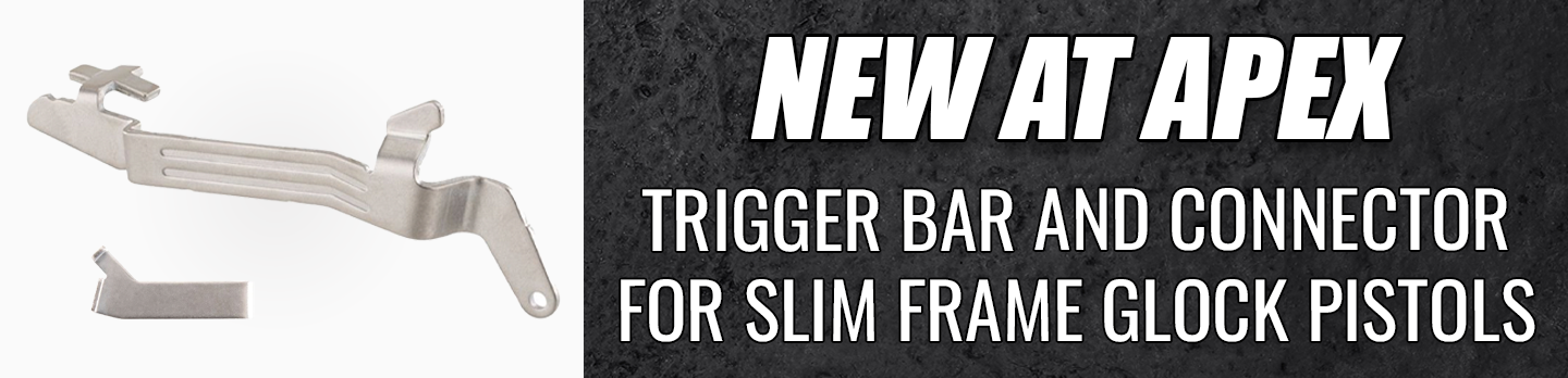 New Trigger Bar and Connector for Slim Frame Glocks