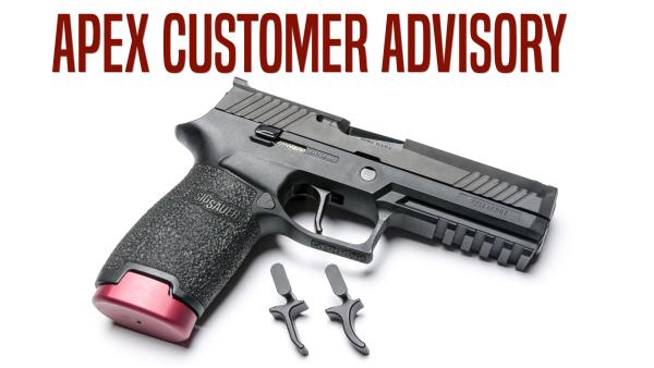 Apex Customer Advisory Regarding Sig Sauer P320 Trigger Products