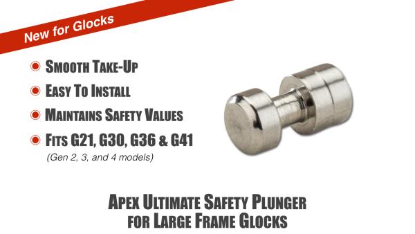 Apex Offers Ultimate Safety Plunger for Large Frame Glock Pistols