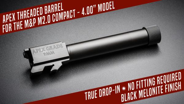 Apex Releases Threaded Barrel for 9mm M&P M2.0 Compact