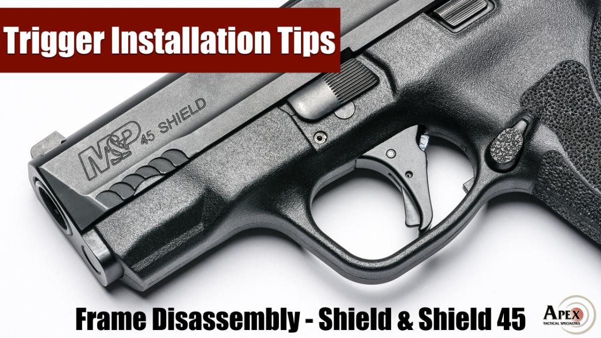 How To Disassemble The M&P Shield And M&P Shield 45 Frame