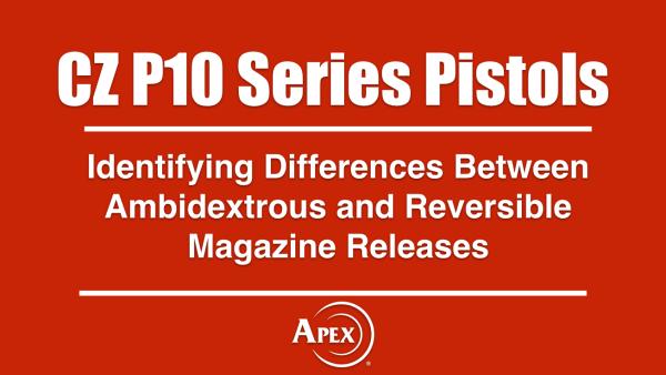 IDing The Ambi vs Reversible CZ P10 Mag Releases